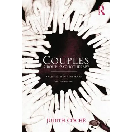 Couples Group Psychotherapy: A Clinical Treatment Model - Paperback