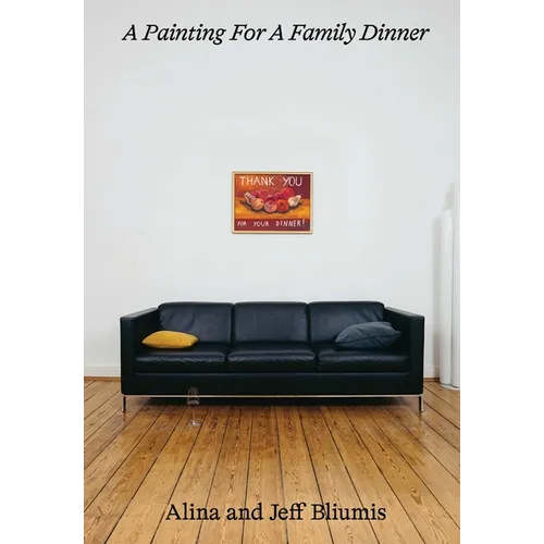 A Painting for a Family Dinner: Alina and Jeff Bliumis