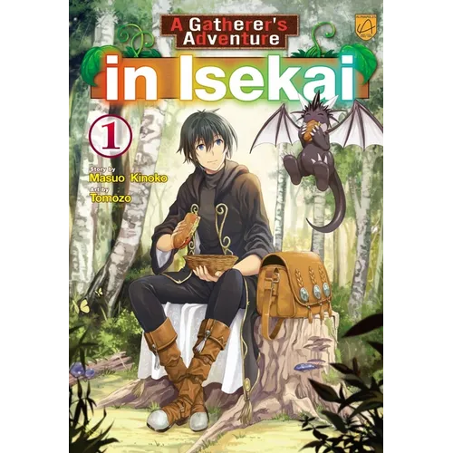 A Gatherer's Adventure in Isekai, Vol 1 - Paperback