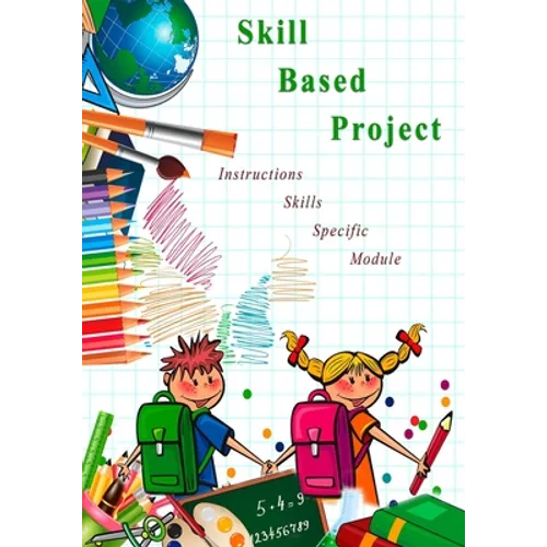 Skill Based Project: Skill Based Project - Paperback