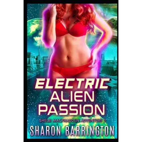 Electric Alien Passion - Paperback