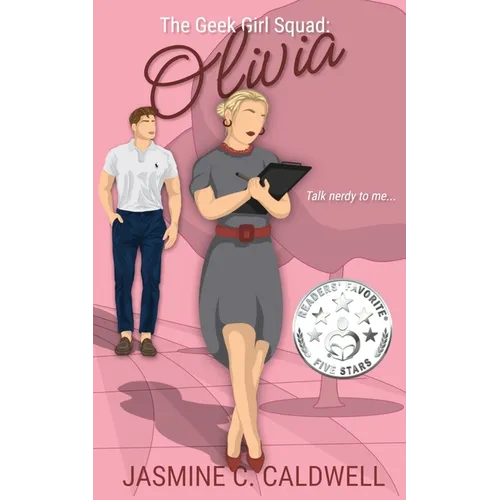 The Geek Girl Squad: Olivia: Olivia: A Fake Relationship, Nerd Jock Romance - Paperback