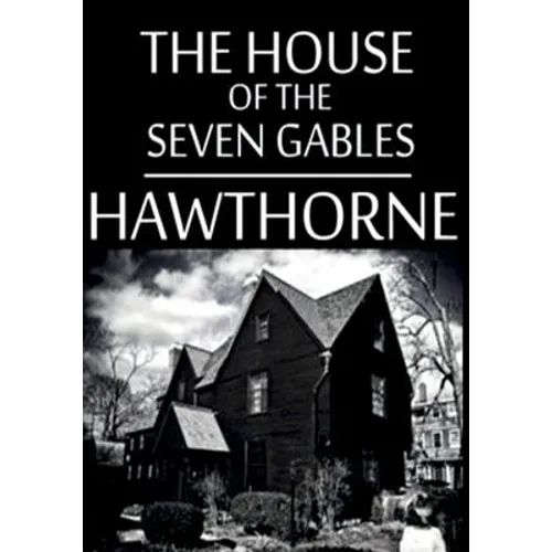 The House Of The Seven Gables - Paperback