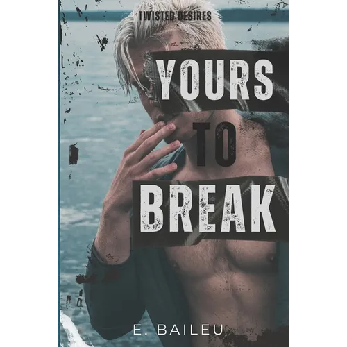 Yours to Break: A Dark MMM Romance - Paperback