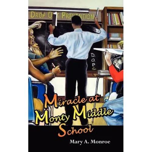 Miracle at Monty Middle School - Paperback