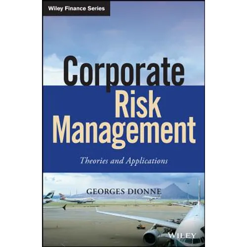 Corporate Risk Management: Theories and Applications - Hardcover
