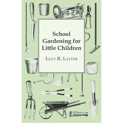 School Gardening for Little Children