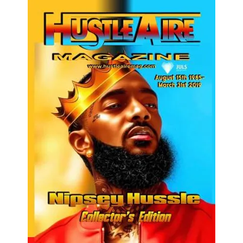 Hustleaire Magazine Nipsey Hussle Collector's Edition - Paperback