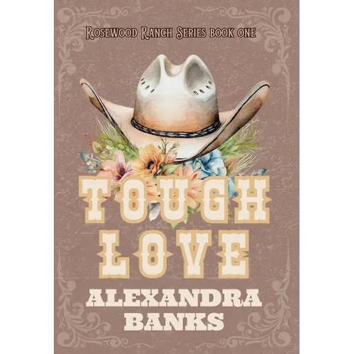 Tough Love - Hardcover