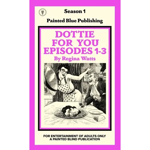 Dottie For You Season 1, Volume 1: A Dolcett Love Story - Paperback
