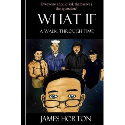 What If.A walk through time - Paperback