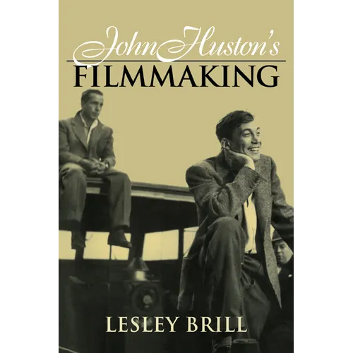 John Huston's Filmmaking - Paperback