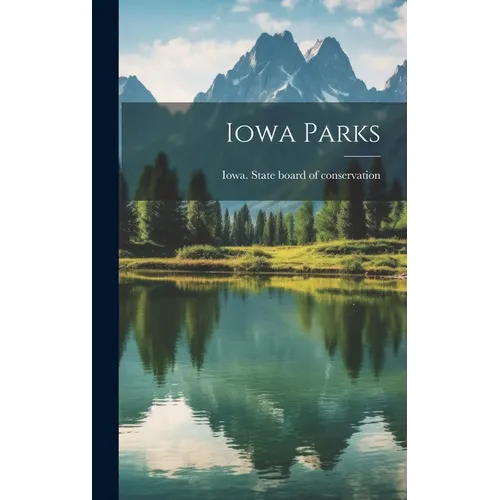 Iowa Parks - Hardcover