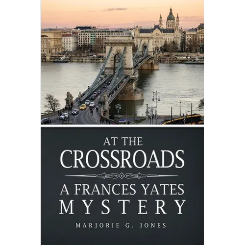 At the Crossroads: A Frances Yates Mystery - Paperback