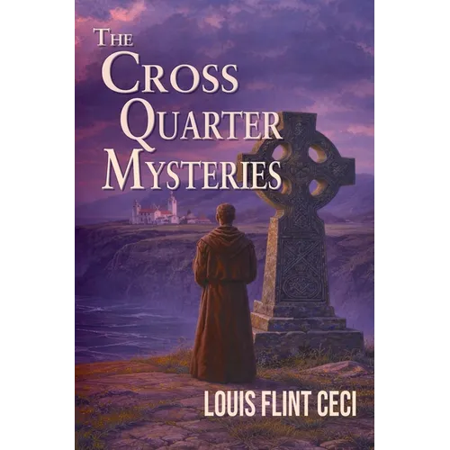 The Cross Quarter Mysteries - Paperback
