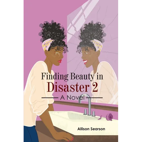 Finding Beauty in Disaster 2 - Paperback