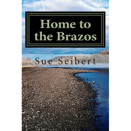 Home to the Brazos: A Painted Post Mystery - Paperback