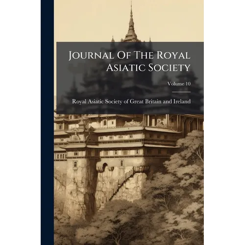 Journal Of The Royal Asiatic Society; Volume 10 - Paperback