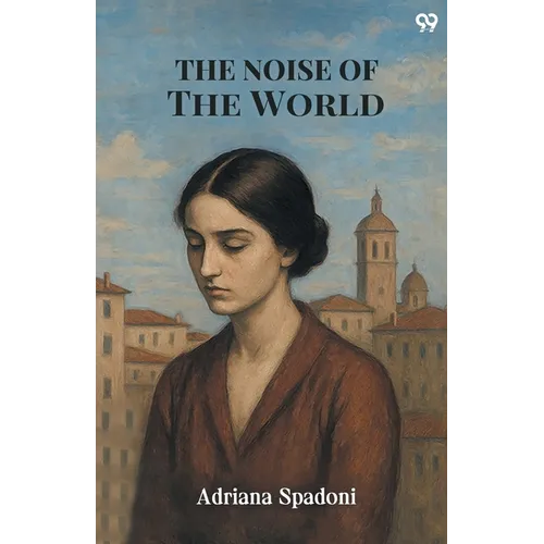 The Noise Of The World - Paperback