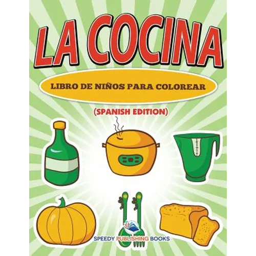 La Cocina Libro De Niños Para Colorear (Spanish Edition) - Paperback