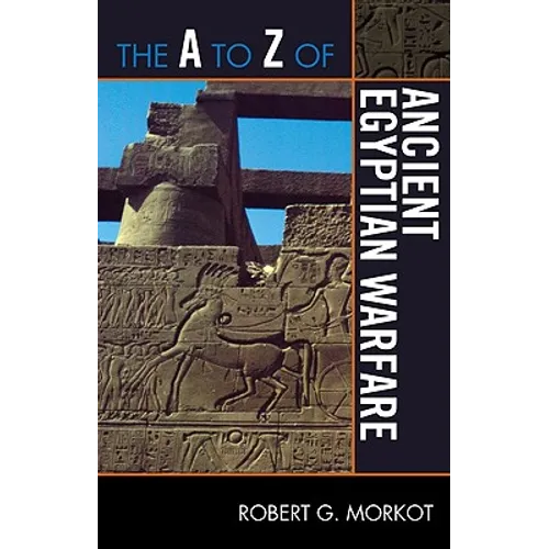 to Z of Ancient Egyptian Warfare - Paperback