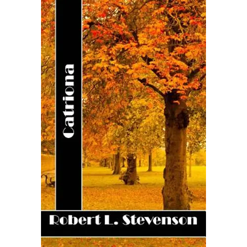 Catriona: (Robert Louis Stevenson Classics Collection) - Paperback