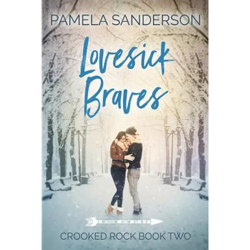 Lovesick Braves: Crooked Rock Book 2 - Paperback