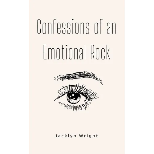 Confessions of an Emotional Rock - Paperback
