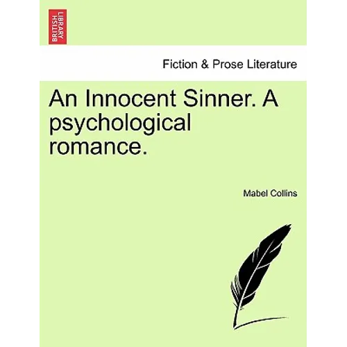 An Innocent Sinner. a Ssychological Romance: Volume III of III - Paperback
