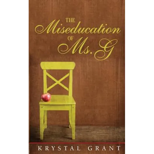 The Miseducation of Ms. G - Paperback
