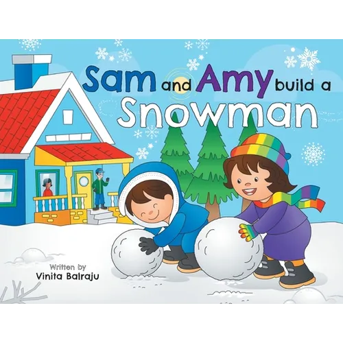 Sam And Amy Build A Snowman - Paperback