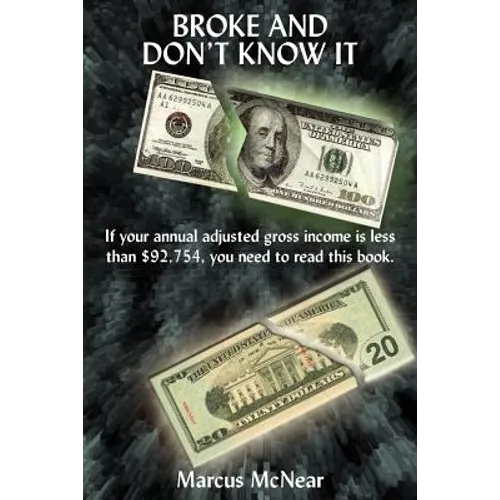 Broke and Don't Know It - Paperback