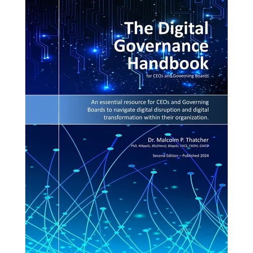 The Digital Governance Handbook for CEOs and Governing Boards (2nd Ed. 2024)