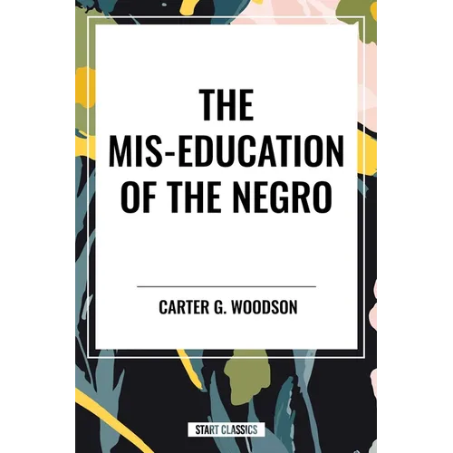 Mis-Education of the Negro - Paperback
