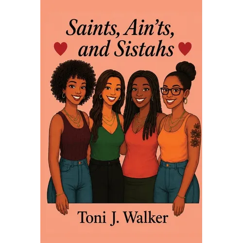 Saints, Ain'ts, and Sistahs - Paperback