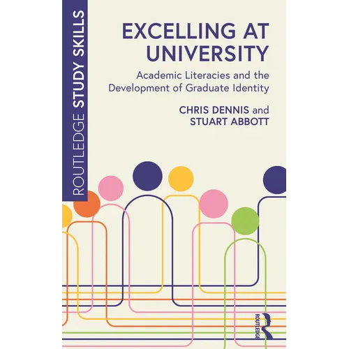 Excelling at University: Academic Literacies and the Development of Graduate Identity - Paperback