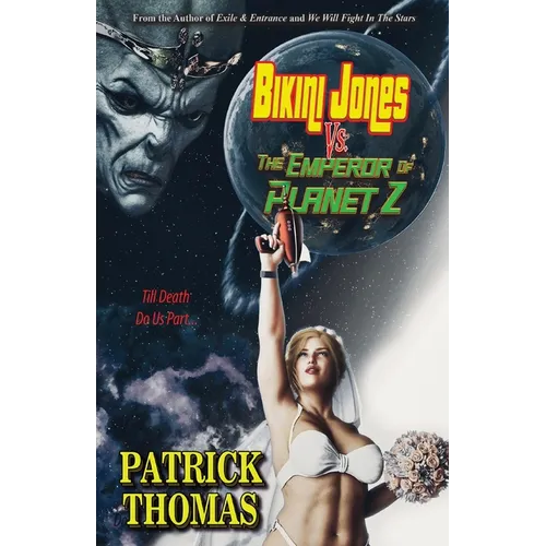 Bikini Jones Vs. The Emperor Of Planet Z - Paperback