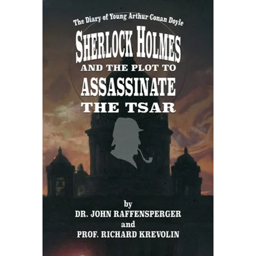 Sherlock Holmes and The Plot To Assassinate The Tsar - Paperback
