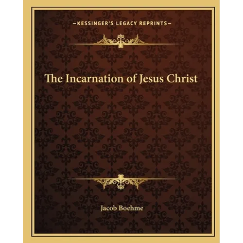The Incarnation of Jesus Christ - Paperback