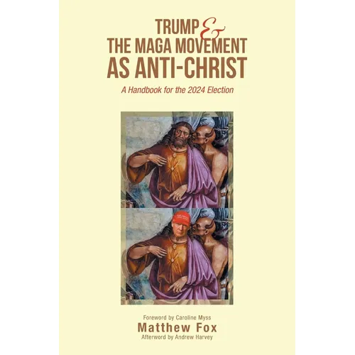 Trump & the MAGA Movement as Anti-Christ: A Handbook for the 2024 Election