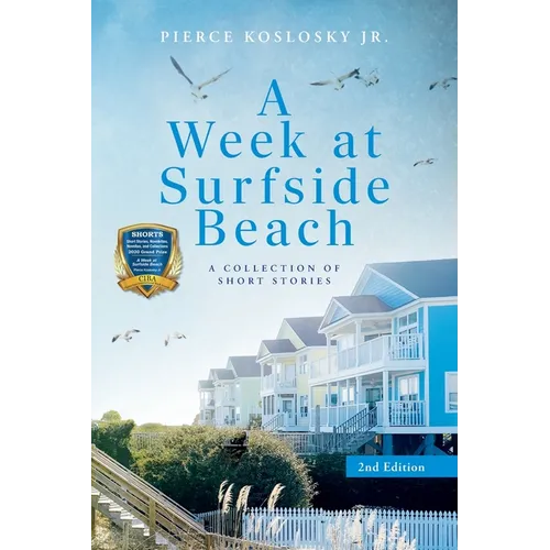 A Week at Surfside Beach: A Collection of Short Stories: Second Edition - Paperback