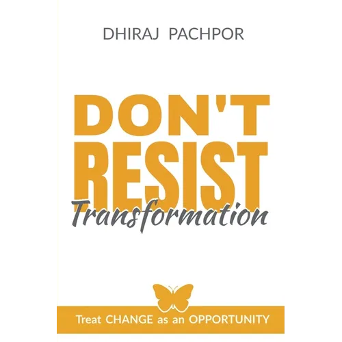 Don't Resist Transformation - Paperback