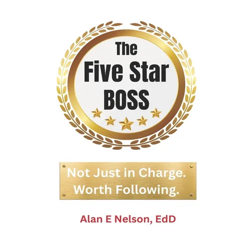 The Five-Star Boss: Becoming a Manager Others Want to Follow - Paperback