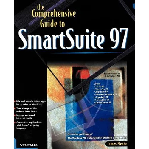 The Comprehensive Guide to SmartSuite 97: For Windows 95 & Windows NT - Paperback
