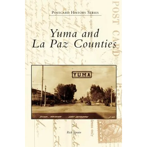 Yuma and La Paz Counties - Hardcover