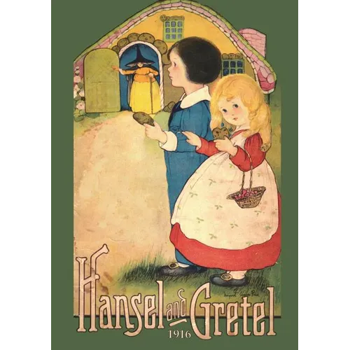 Hansel and Gretel: Uncensored 1916 Full Color Reproduction - Paperback
