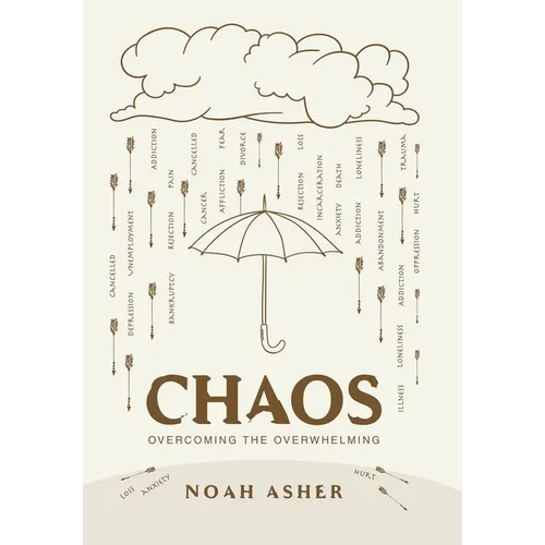 Chaos: Overcoming the Overwhelming - Hardcover