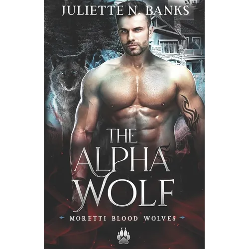 The Alpha Wolf: A steamy wolf shifter paranormal romance - Paperback