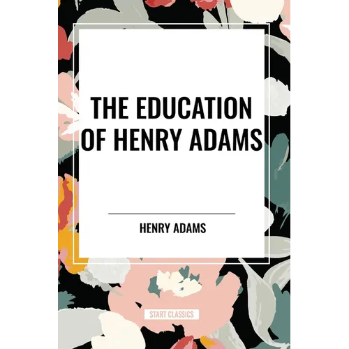 The Education of Henry Adams