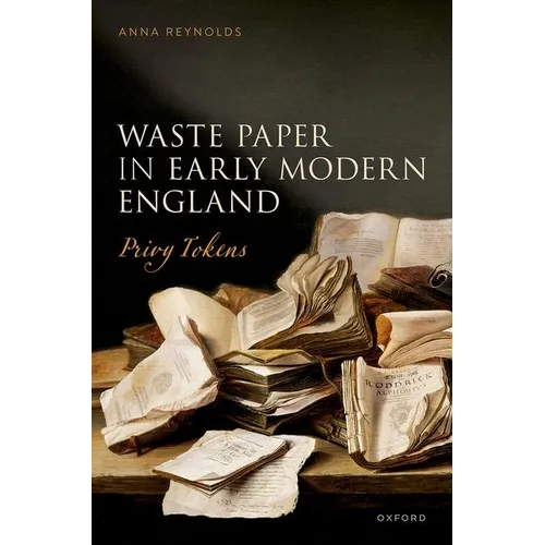 Waste Paper in Early Modern England: Privy Tokens